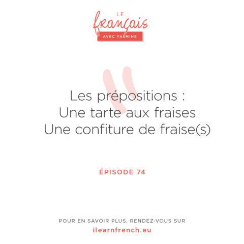 Épisode 74: Les prépositions françaises dans les recettes de cuisine