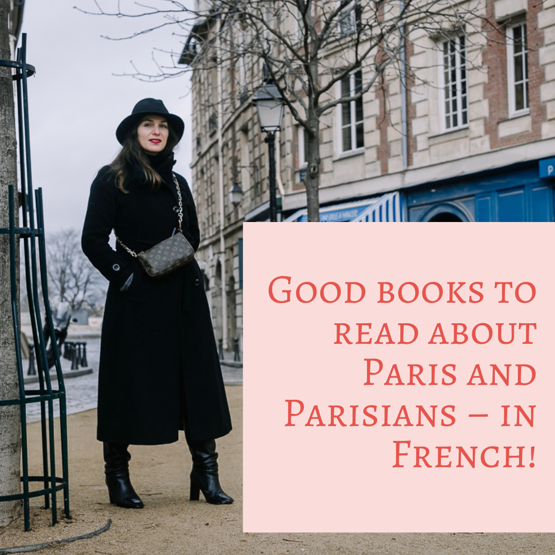 Good books to read about Paris and Parisians - in French!