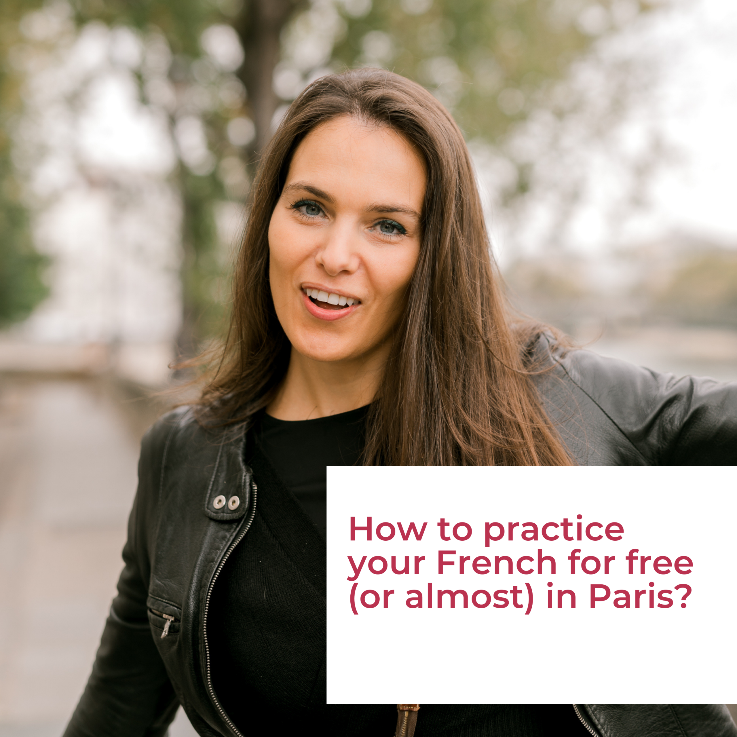 How to practice your French for free (or almost) in Paris