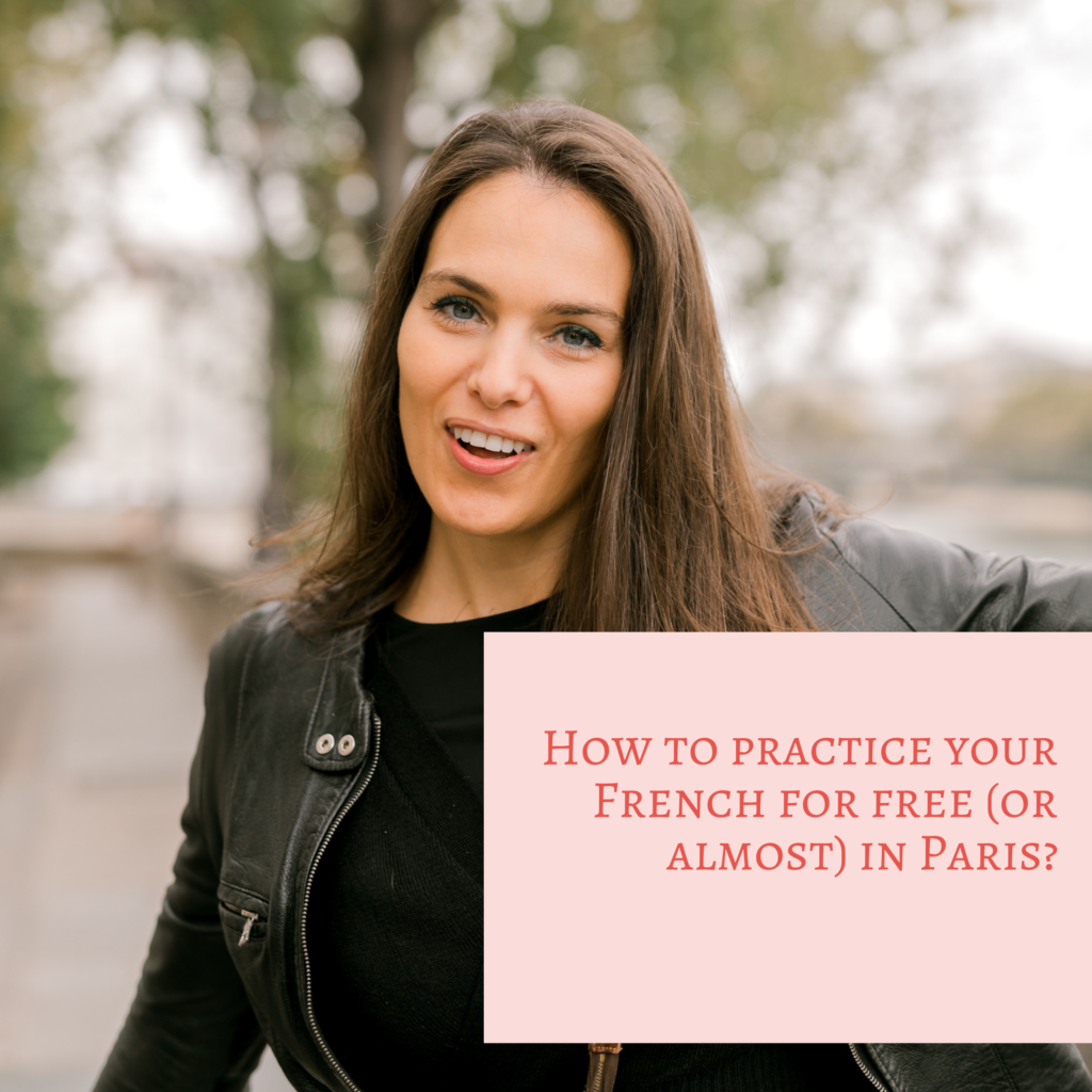 how-to-practice-your-french-for-free-or-almost-in-paris-i-learn-french