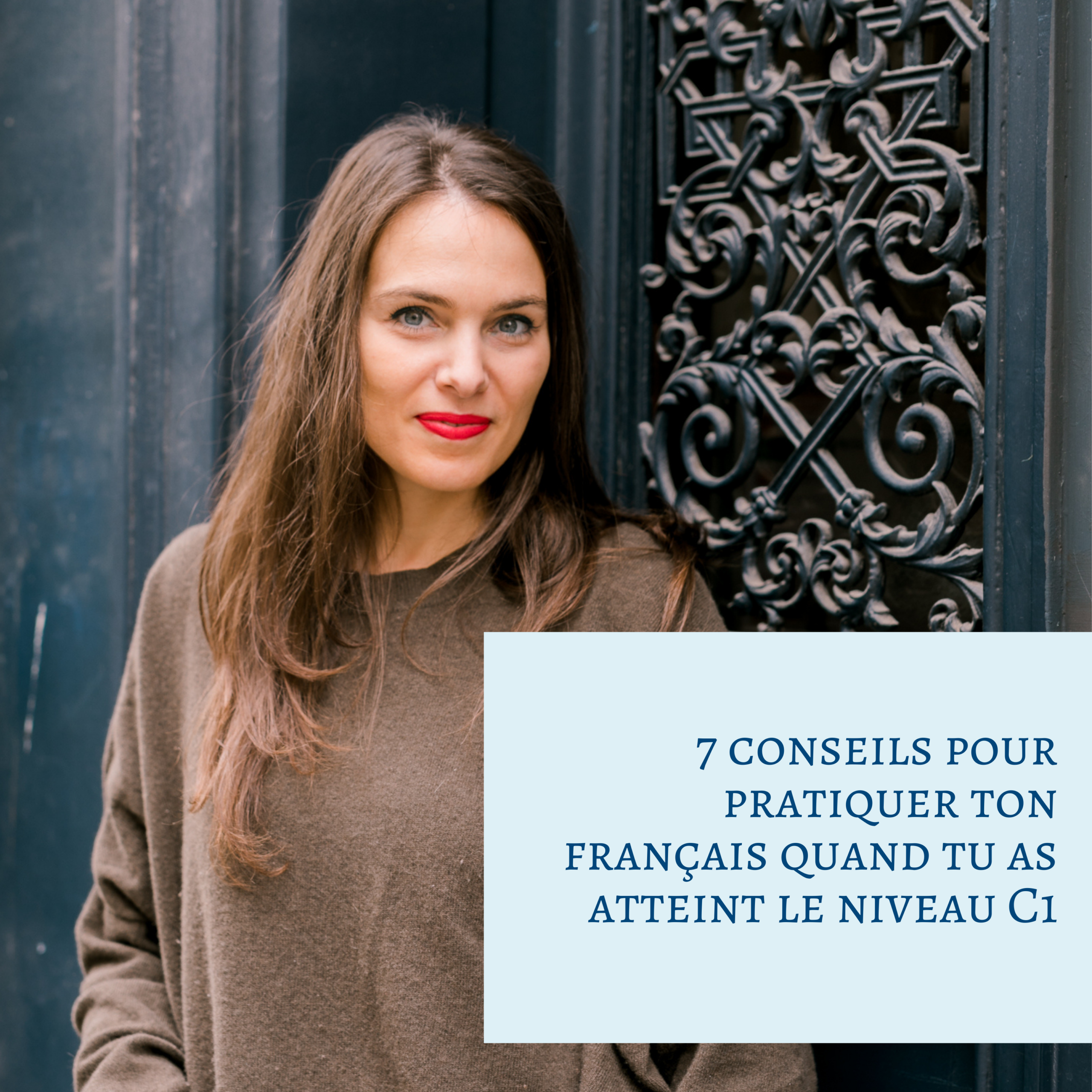 Blog FR 7 conseils atteint le niveau C1