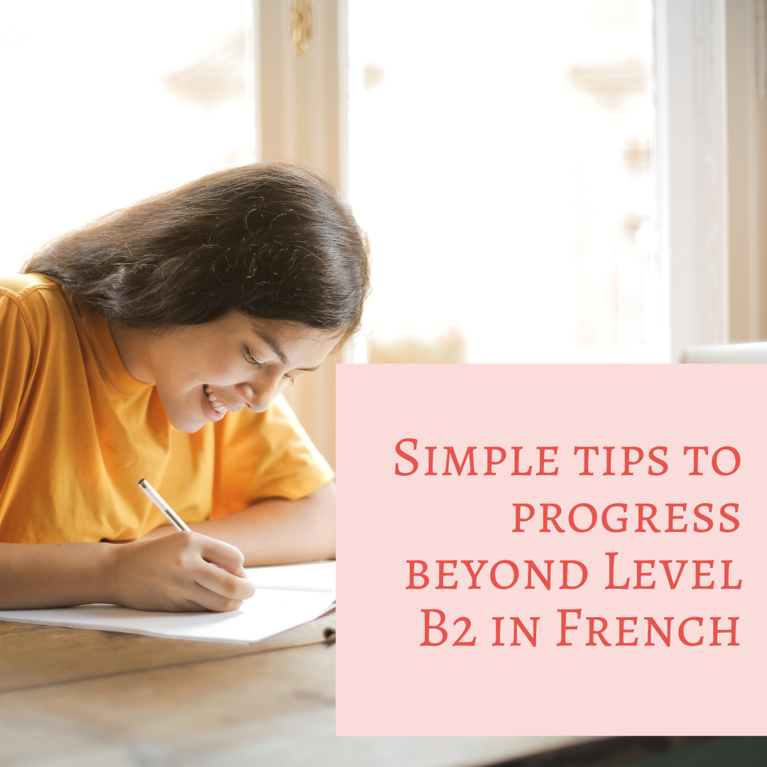 simple-tips-to-progress-beyond-level-b2-in-french-i-learn-french