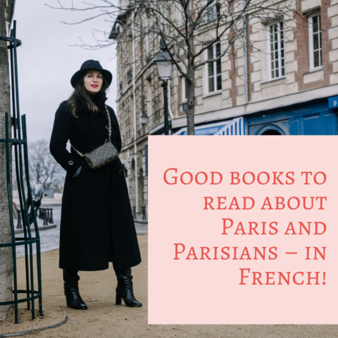 Good books to read about Paris and Parisians – in French!