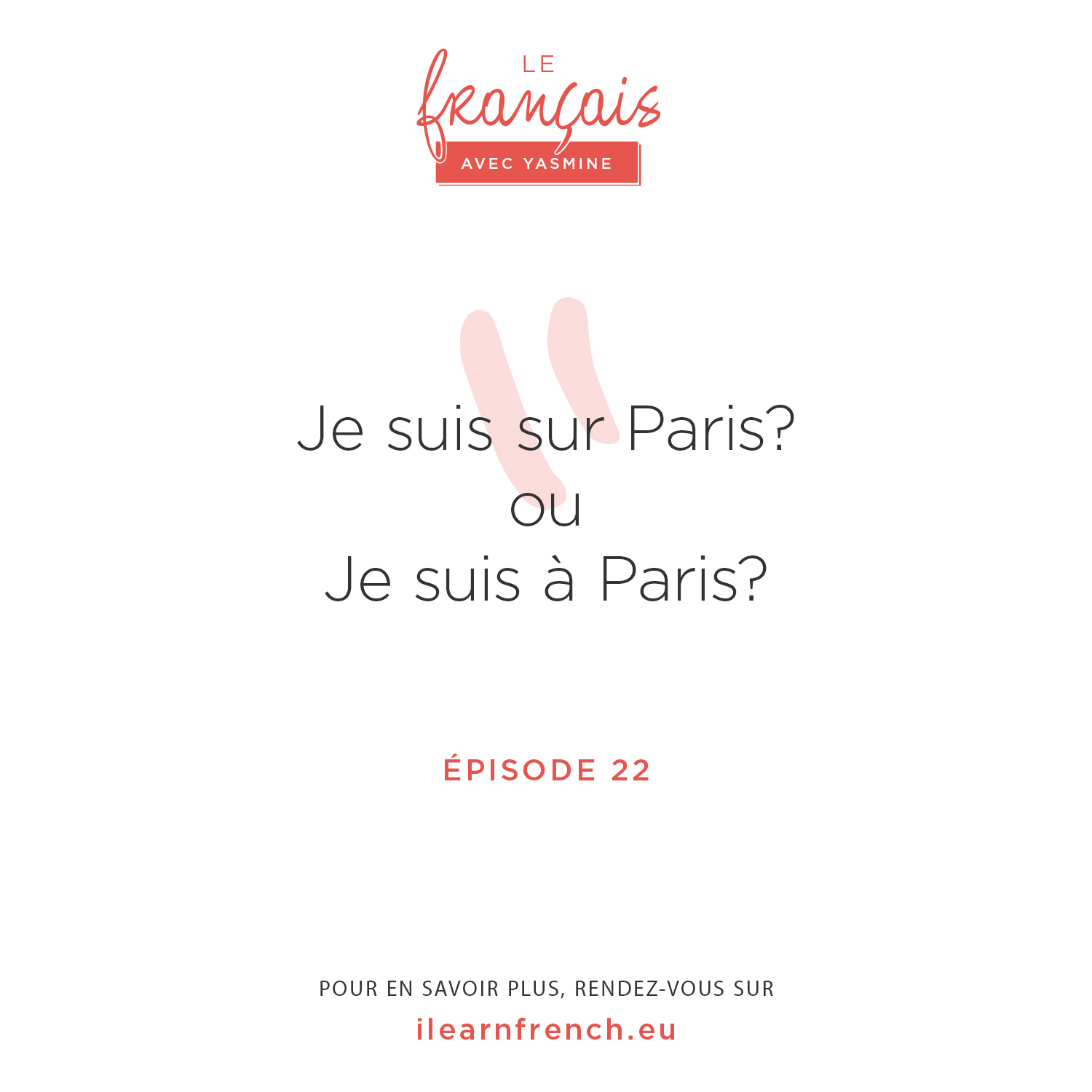 EP 22 à Paris ou sur Paris