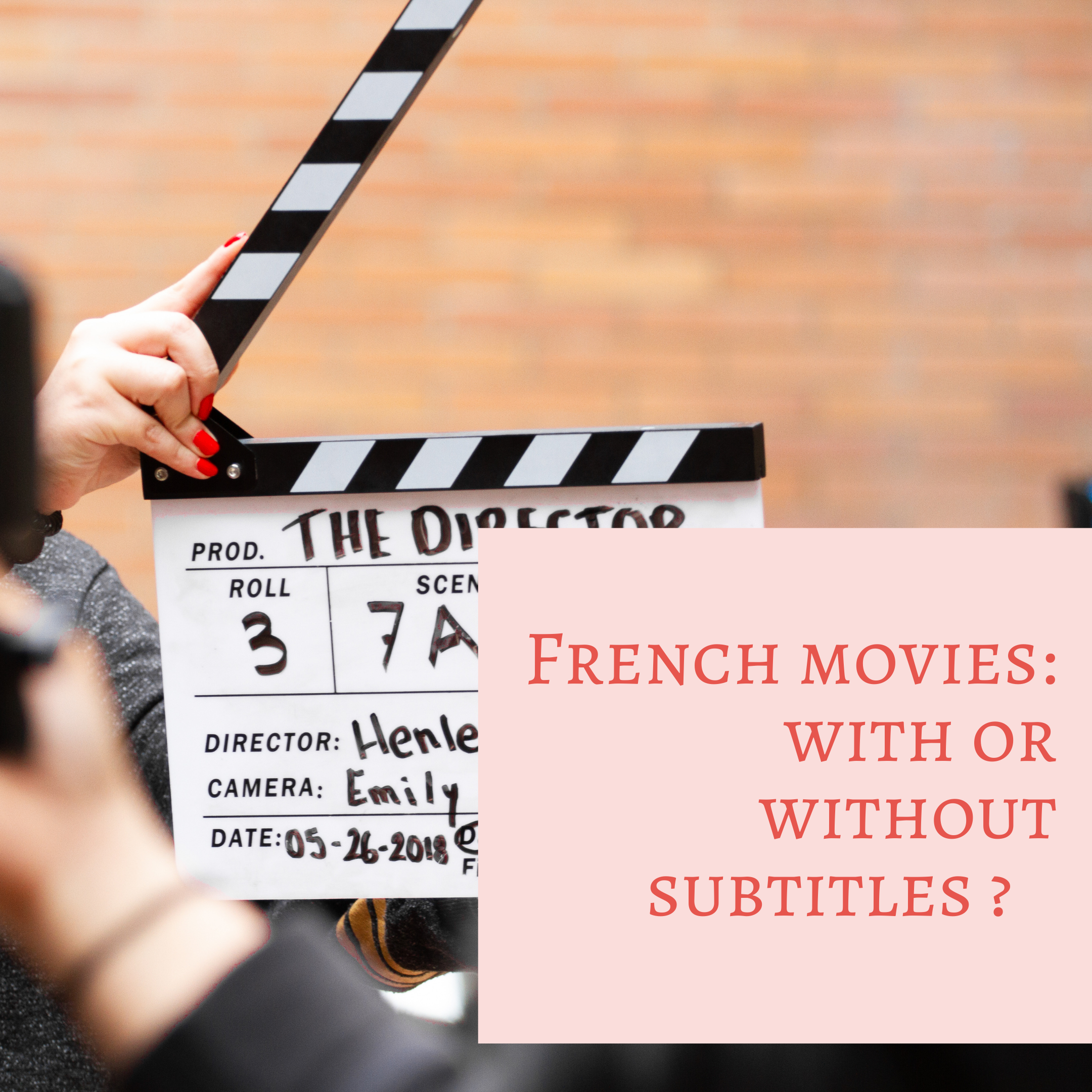 ultimate guide to learning French while watching movies