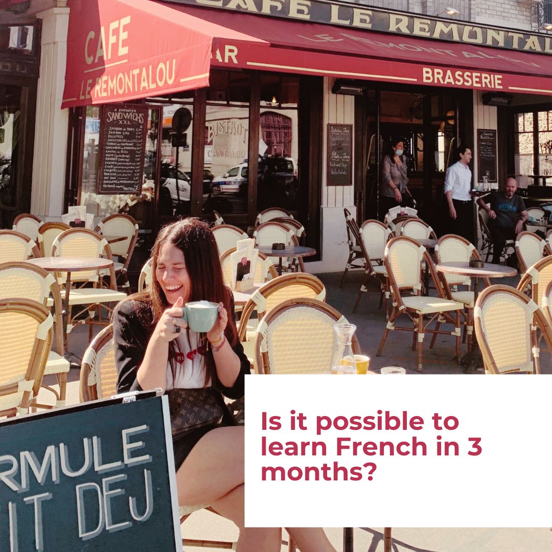 Is it possible to learn French in 3 months?