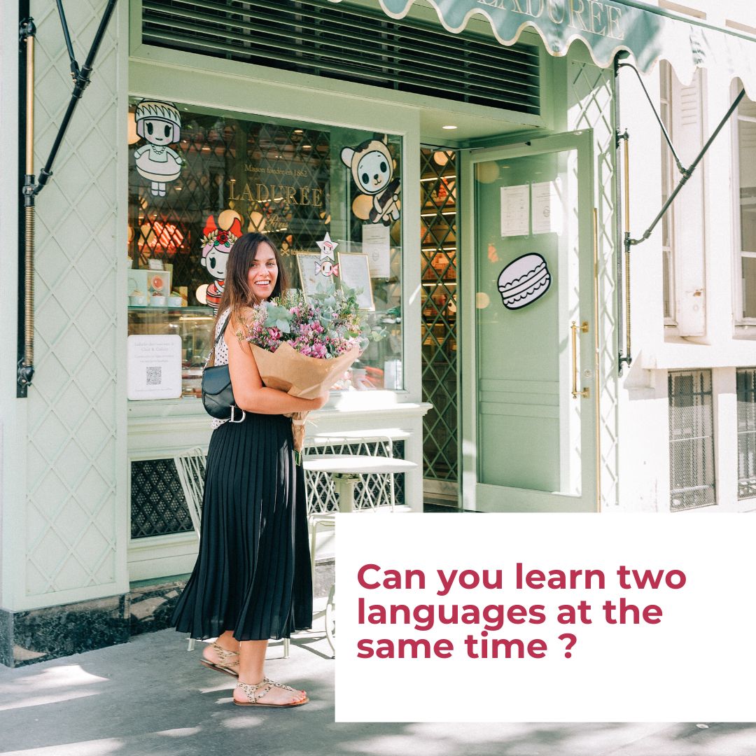 Can you learn two languages at the same time? (The Answer May Surprise You…)