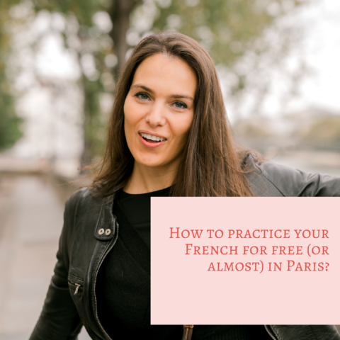 How to practice your French for free (or almost) in Paris?
