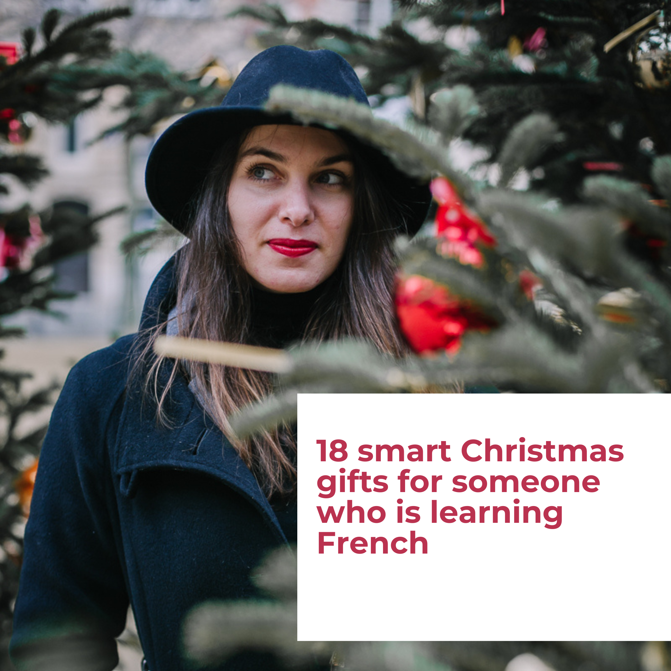 18 Christmas gifts ideas for someone who is learning French (or for yourself 🤩)